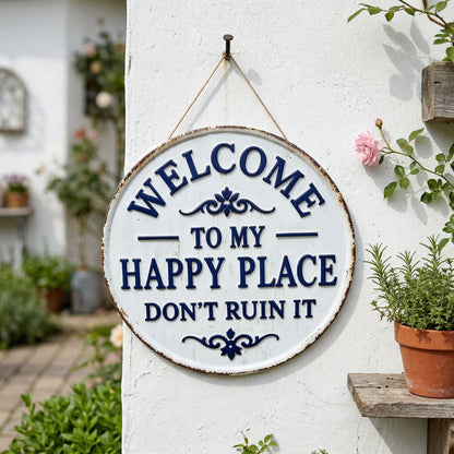 🏡Final Hours Flash Sale $9.74!!⏰Vintage Round Metal Sign – “Welcome to My Happy Place Don’t Ruin It” Garden Wall Decor