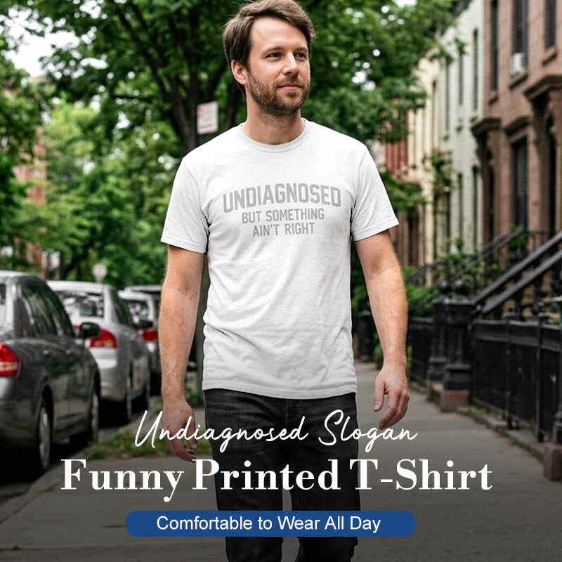 ⏳Time-Limited Special⏰Funny "Undiagnosed" Slogan T-Shirt – Witty, Soft, Conversation Starter 🎤